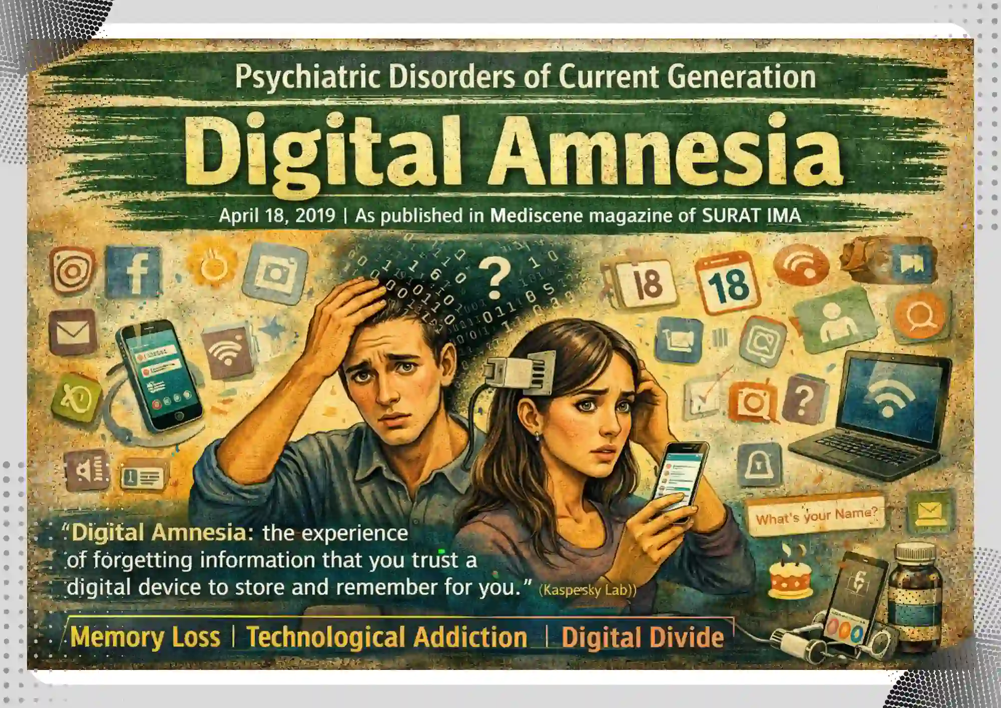 "Psychiatric Disorders of Current Generation" - Digital amnesia
